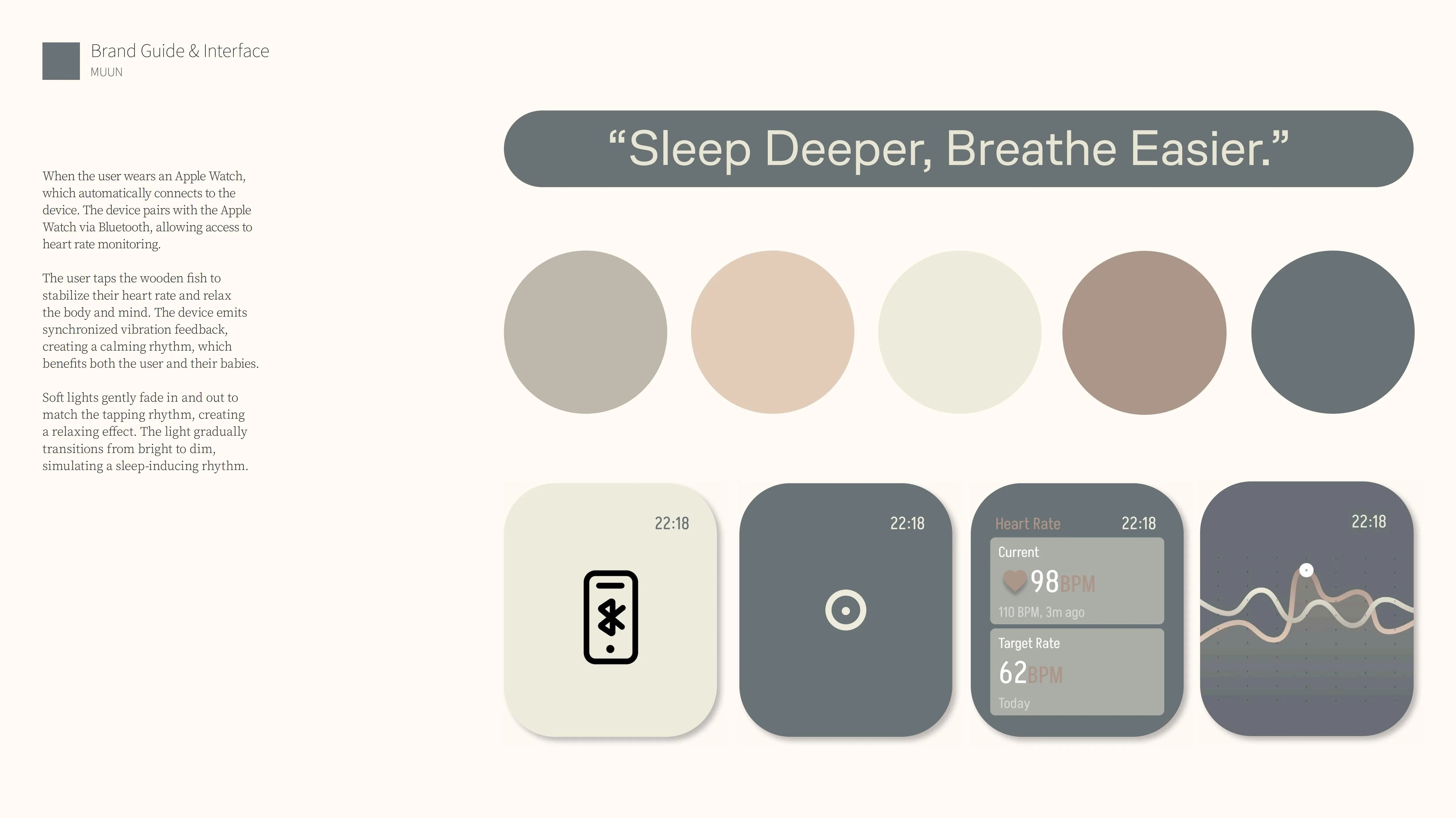 Title: Brand Guide & Interface.Tagline: 'Sleep Deeper, Breathe Easier.'Left side shows a description of the device’s features: Apple Watch connection, vibration feedback, and synchronized light adjustment.Five circular color swatches in neutral tones are displayed.Four user interface icons are shown, including Bluetooth connection, tapping rhythm, heart rate monitoring, and a heart rate graph.