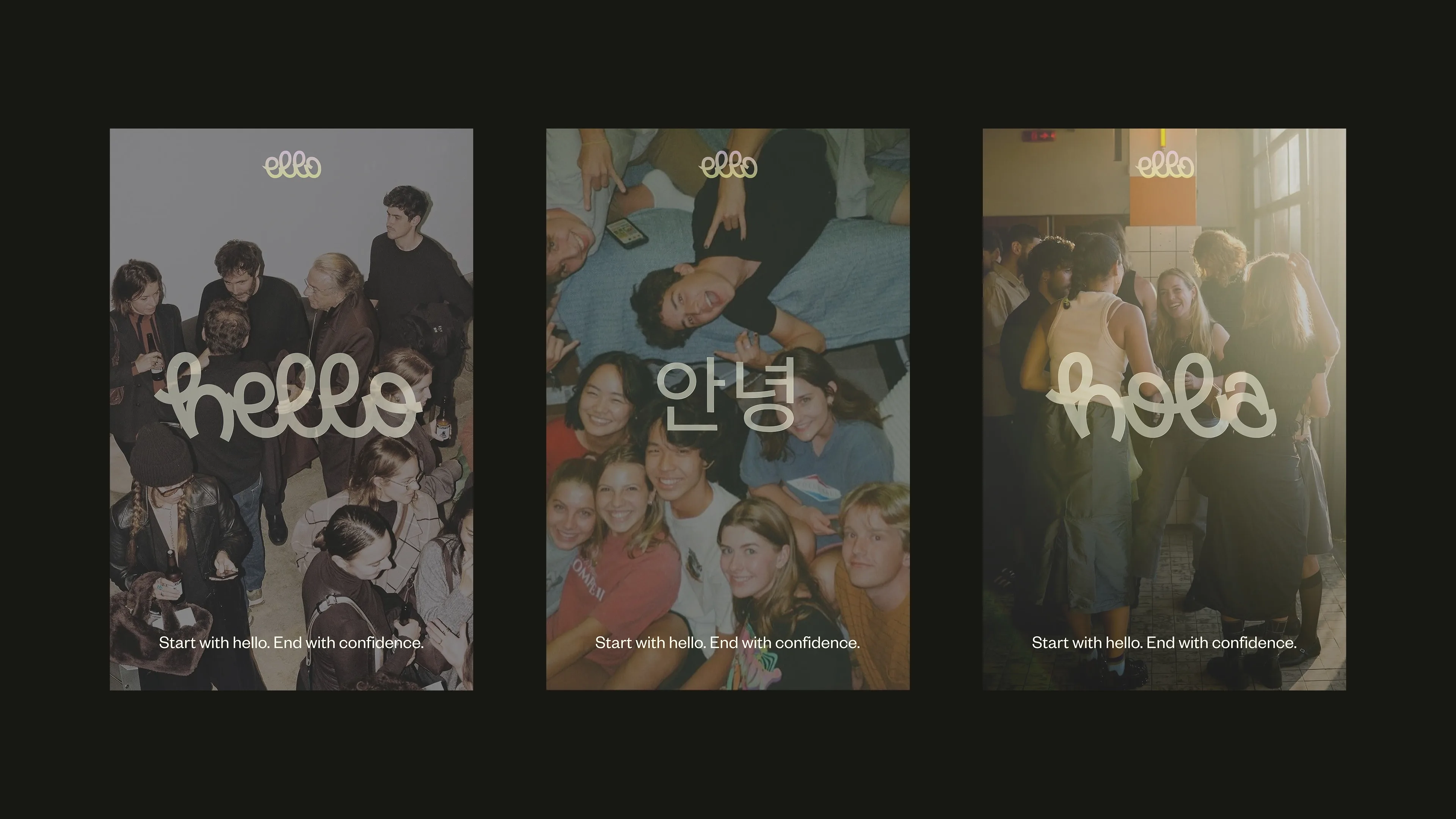 Brand campaign visuals showing real-life social interactions. The Ello logo overlays candid group scenes with multilingual greetings like “hello” and “안녕,” reinforcing connection across cultures with the tagline “Start with hello. End with confidence