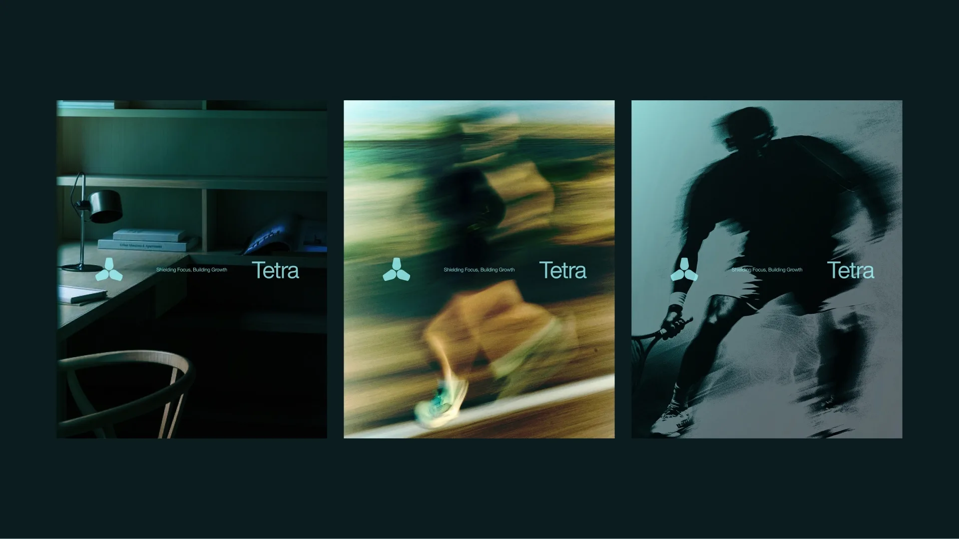Brand Posters A quiet desk, a runner mid-stride, a tennis player in motion — TETRA creates a space for focus, whatever your goal is.