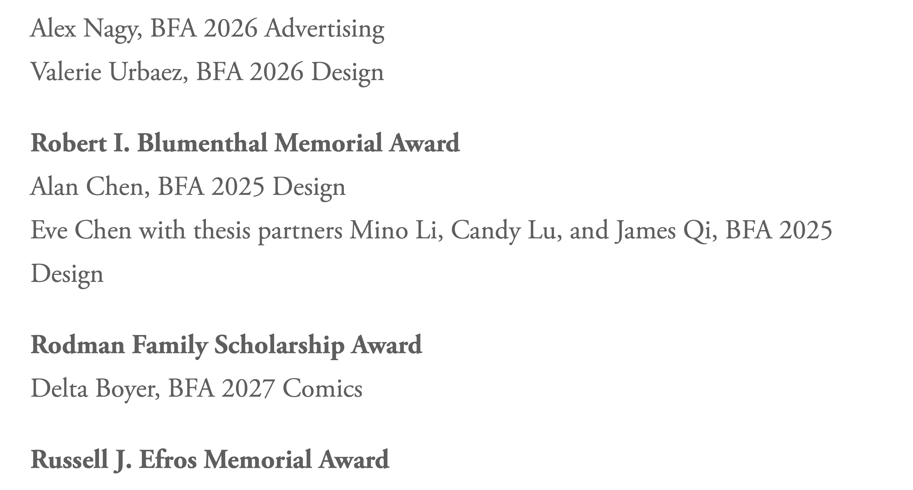 The SVA Alumni Scholarship Award 2025 was awarded to Y3Z.